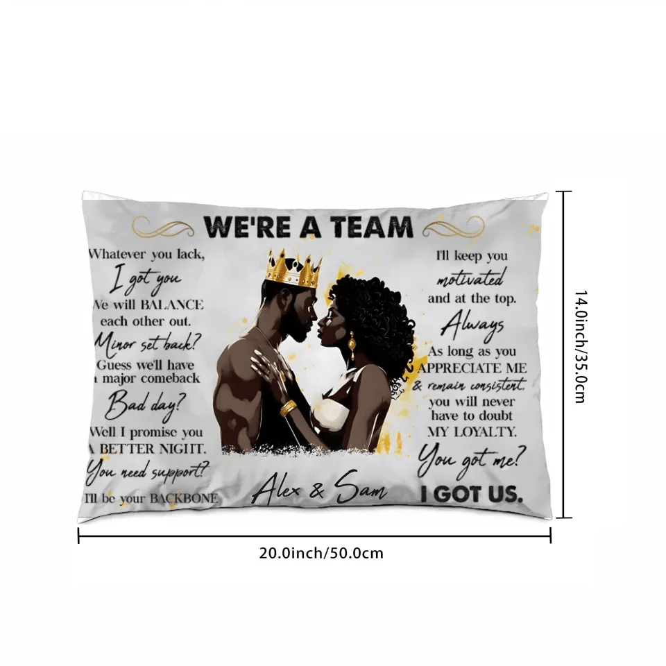 We're A Team I Got Us Black African Couple - Personalized Photo Pillow 712534 - B - DiyGiftly