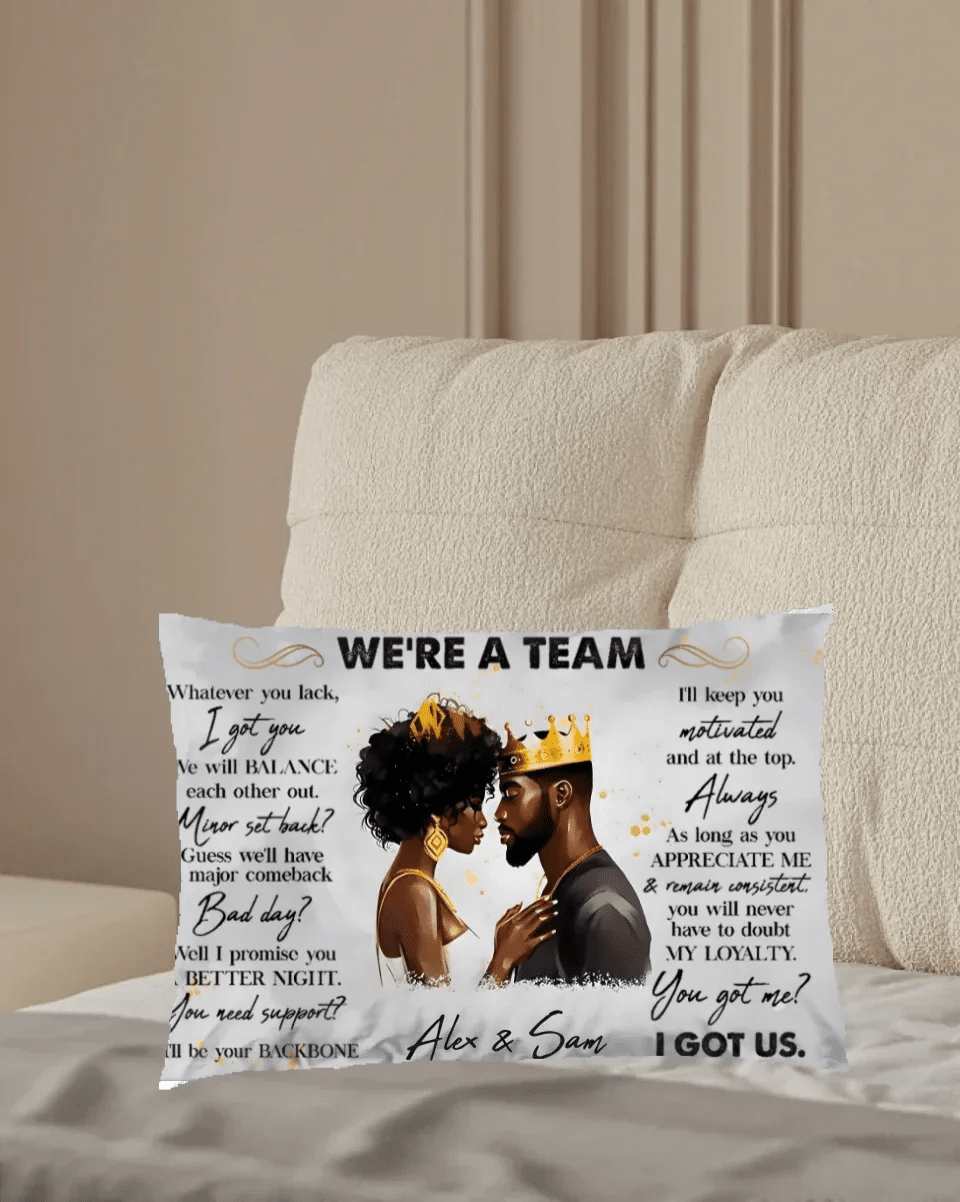 We're A Team I Got Us Black African Couple - Personalized Photo Pillow 712534 - B - DiyGiftly