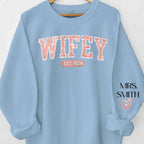 gifts for wife Wifey Est - Personalized Custom Unisex Sweatshirt With Design On Sleeve - Gift For Wife, Anniversary  65703-68