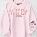 gifts for wife Wifey Est - Personalized Custom Unisex Sweatshirt With Design On Sleeve - Gift For Wife, Anniversary  65703-68