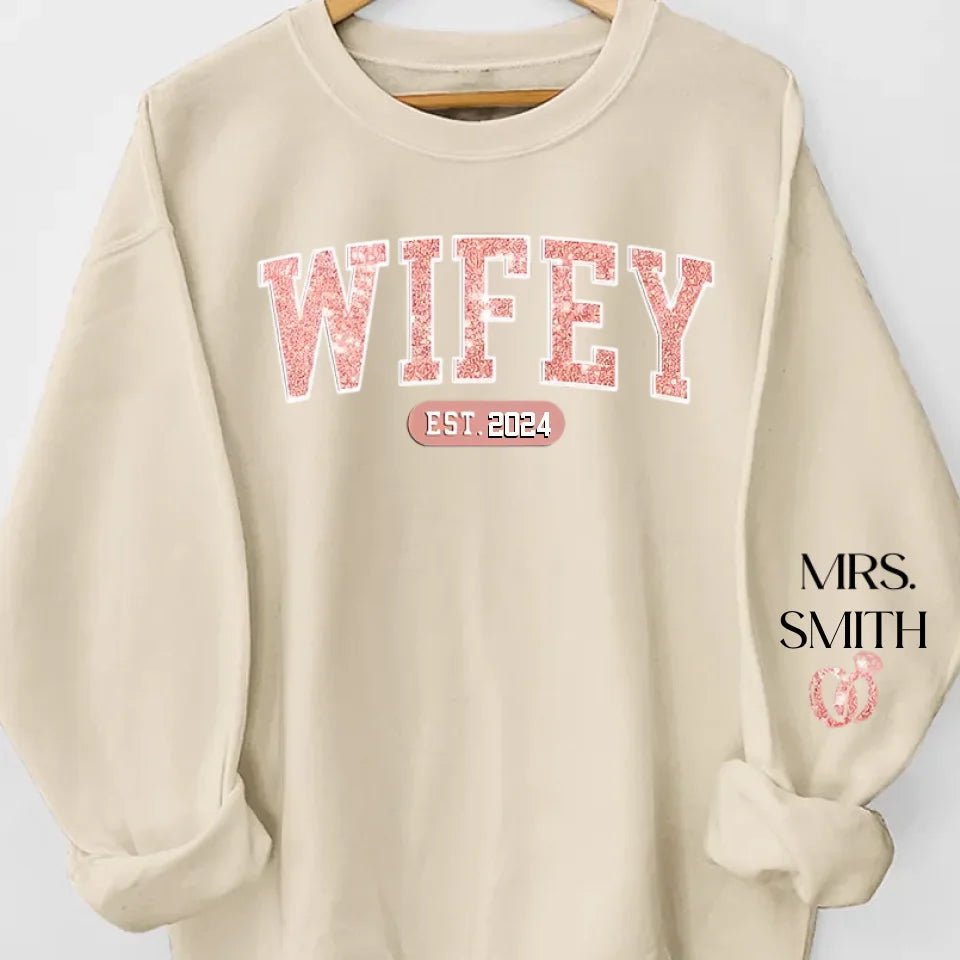 gifts for wife Wifey Est - Personalized Custom Unisex Sweatshirt With Design On Sleeve - Gift For Wife, Anniversary  65703-68