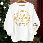 gifts for wife Wifey, The Only One You Need - Couple Personalized Custom Unisex Sweatshirt With Design On Sleeve - Gift For