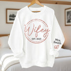 gifts for wife Wifey, The Only One You Need - Couple Personalized Custom Unisex Sweatshirt With Design On Sleeve - Gift For
