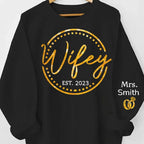 gifts for wife Wifey, The Only One You Need - Couple Personalized Custom Unisex Sweatshirt With Design On Sleeve - Gift For