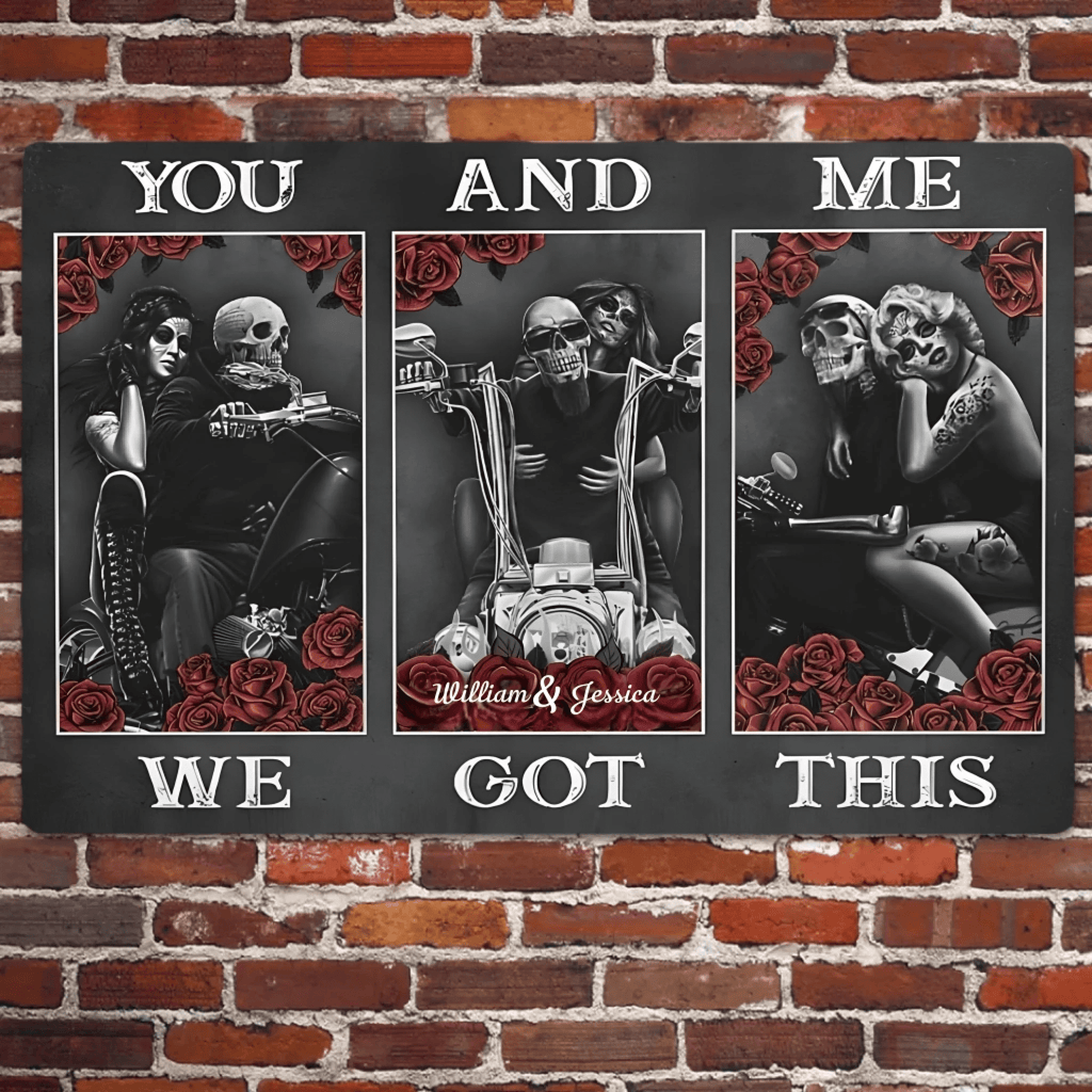 You And Me We Got This Metal Sign 742069 - 742072 - DiyGiftly