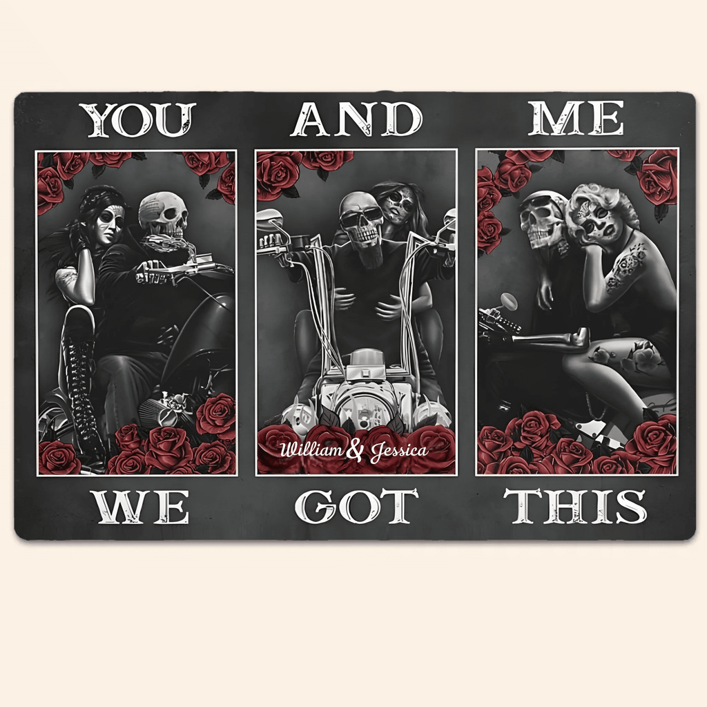 You And Me We Got This Metal Sign 742069 - 742072 - DiyGiftly
