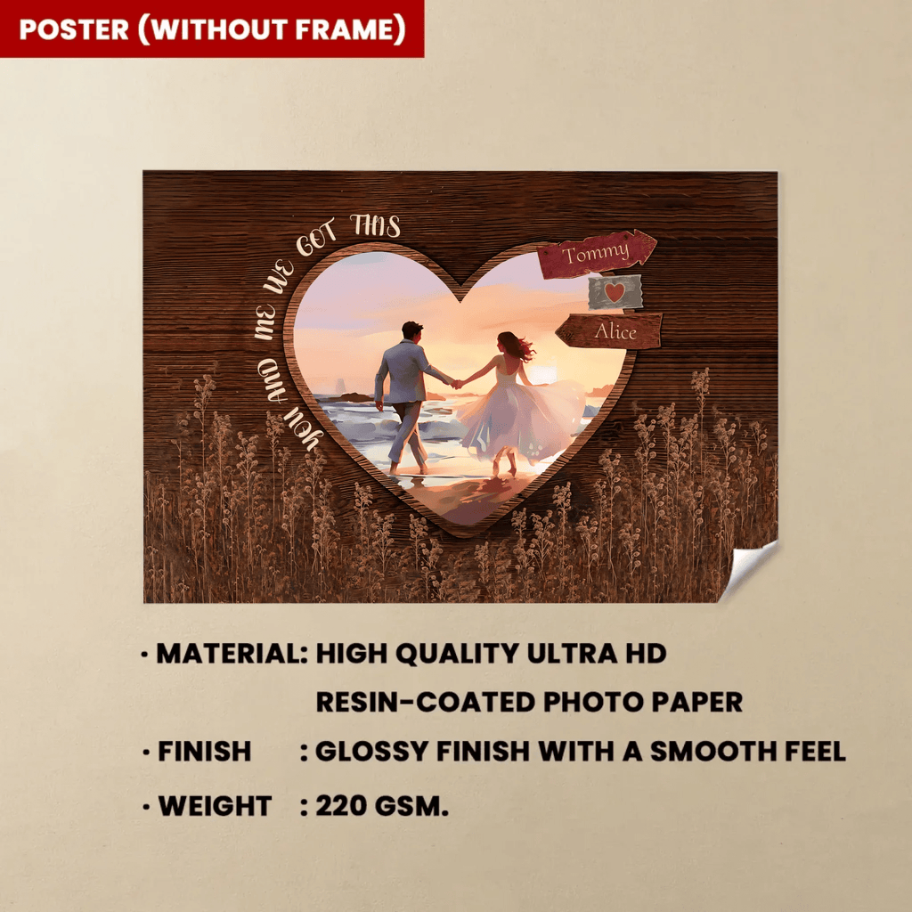 You And Me We Got This - Personalized Couple Poster Or Canvas 740703 - 740851 - DiyGiftly