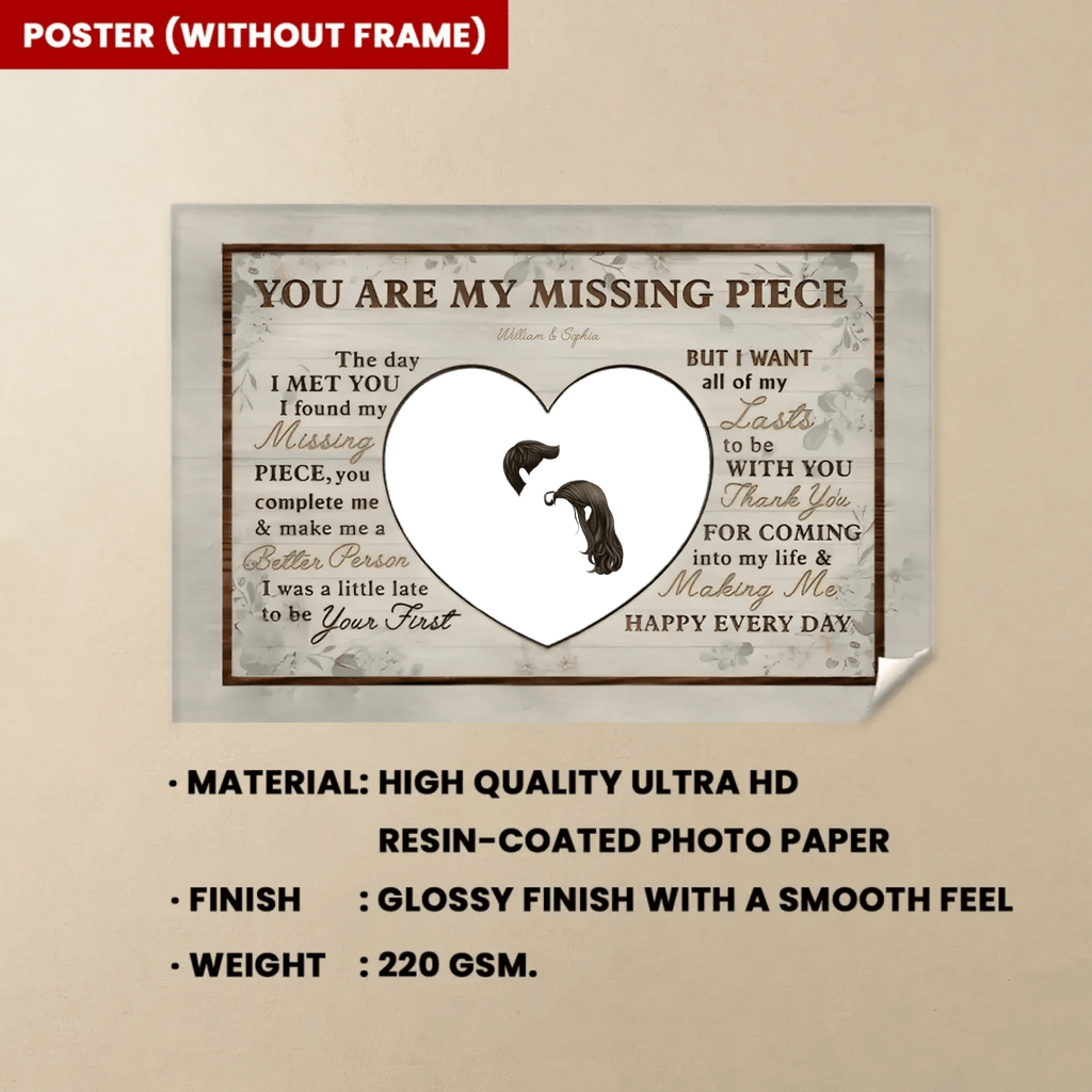 You Are My Missing Piece - Anniversary, Birthday, Home Decor Gift For Spouse, Lover, Husband, Wife, Couple - Personalized Custom Poster 750636 - 750678 - DiyGiftly