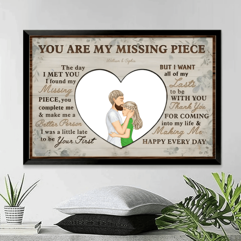 You Are My Missing Piece - Anniversary, Birthday, Home Decor Gift For Spouse, Lover, Husband, Wife, Couple - Personalized Custom Poster 750636 - 750678 - DiyGiftly