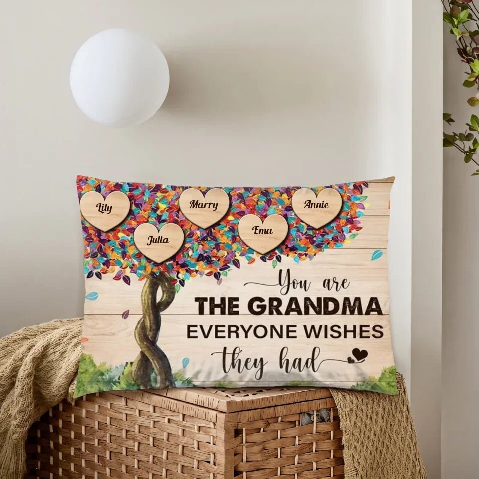 You Are The Grandma Everyone Wishes They Had - Personalized Pillow 710494 - B - DiyGiftly
