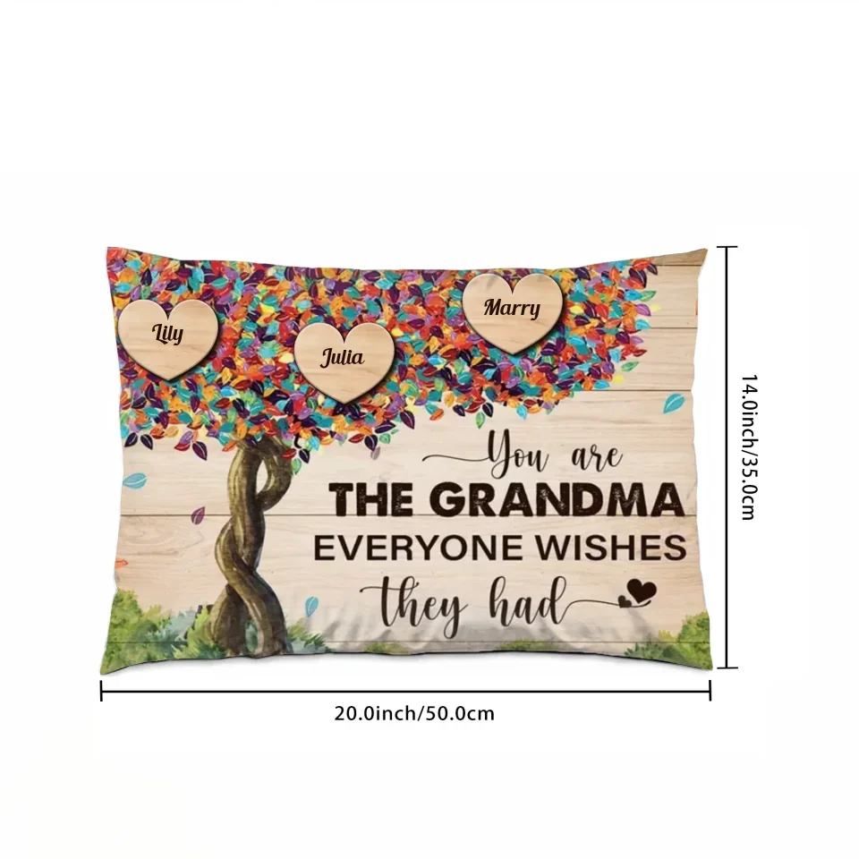 You Are The Grandma Everyone Wishes They Had - Personalized Pillow 710494 - B - DiyGiftly