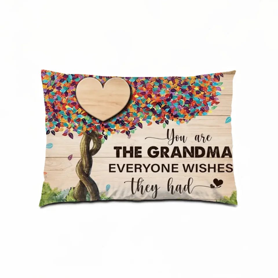You Are The Grandma Everyone Wishes They Had - Personalized Pillow 710494 - B - DiyGiftly