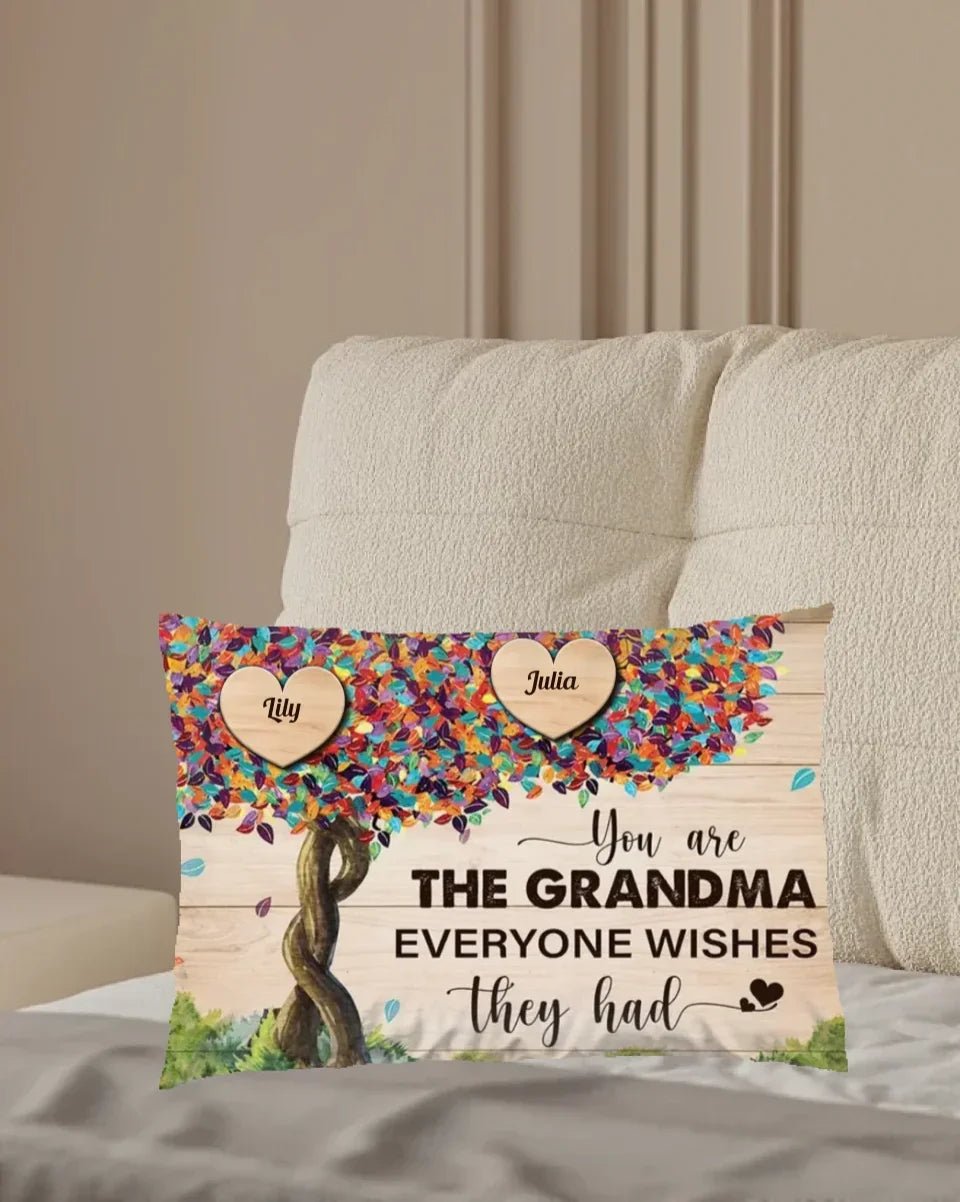 You Are The Grandma Everyone Wishes They Had - Personalized Pillow 710494 - B - DiyGiftly
