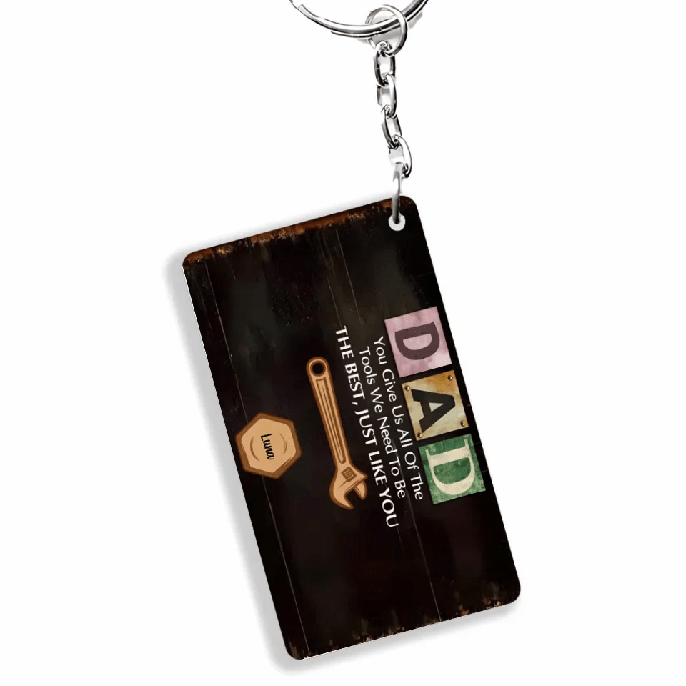 You Give Us All The Tools We Need - Personalized Custom Acrylic Keychain - Father's Day Gift For Grandpa, Dad 739351 - DiyGiftly
