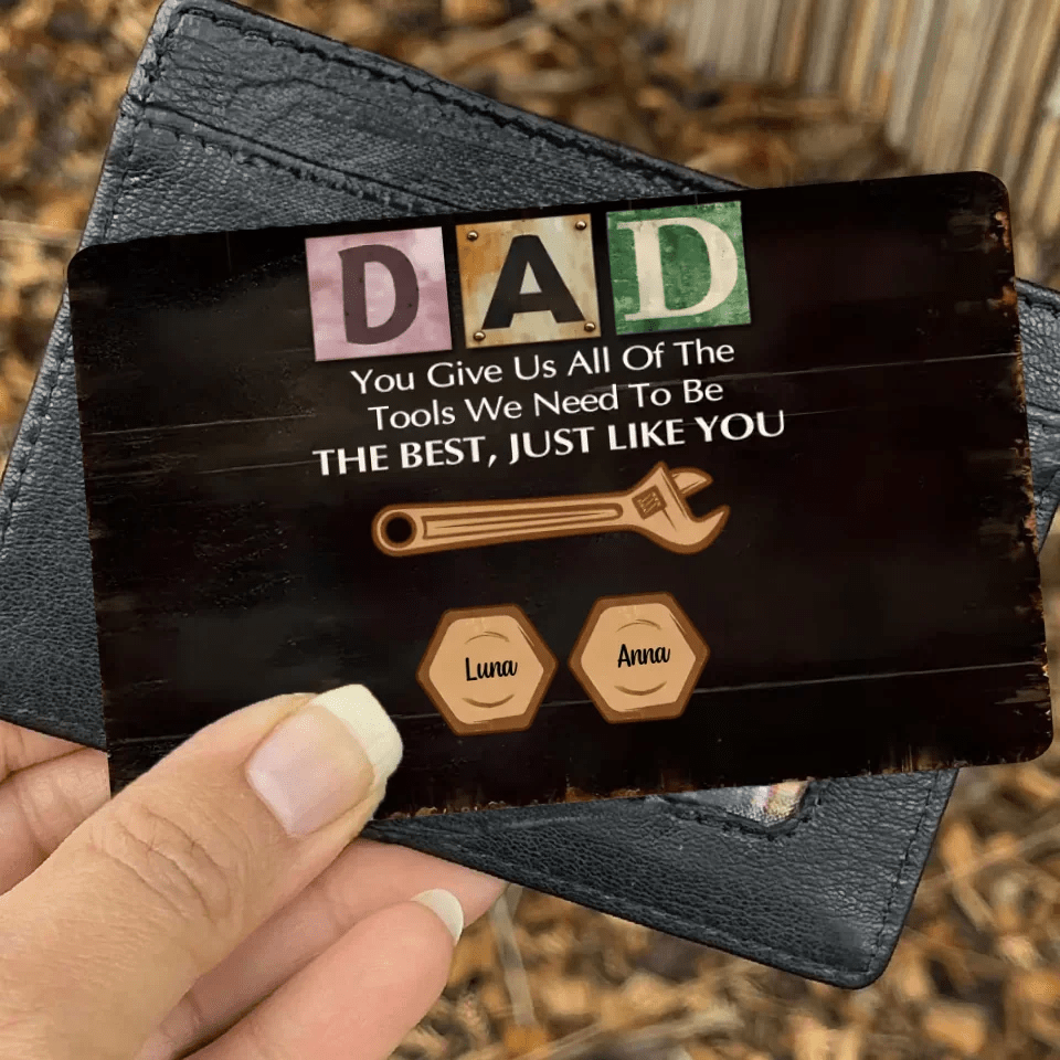 You Give Us All The Tools We Need - Personalized Custom Wallet Card - Father's Day Gift For Grandpa, Dad 732539 - Q - DiyGiftly