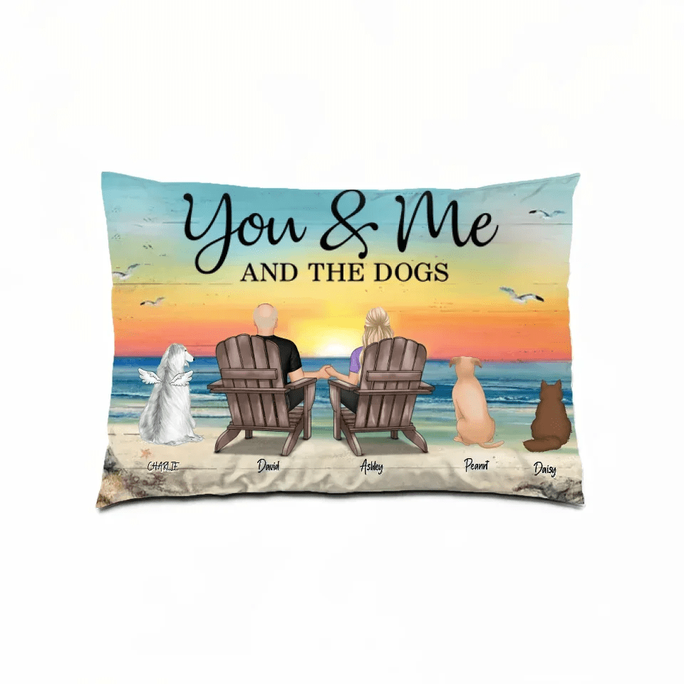 You Me And The Dogs Cats Personalized Pillow, Heartfelt Anniversary Gift For Dog Lovers, Gift For Cat Lovers 714269 - B - DiyGiftly