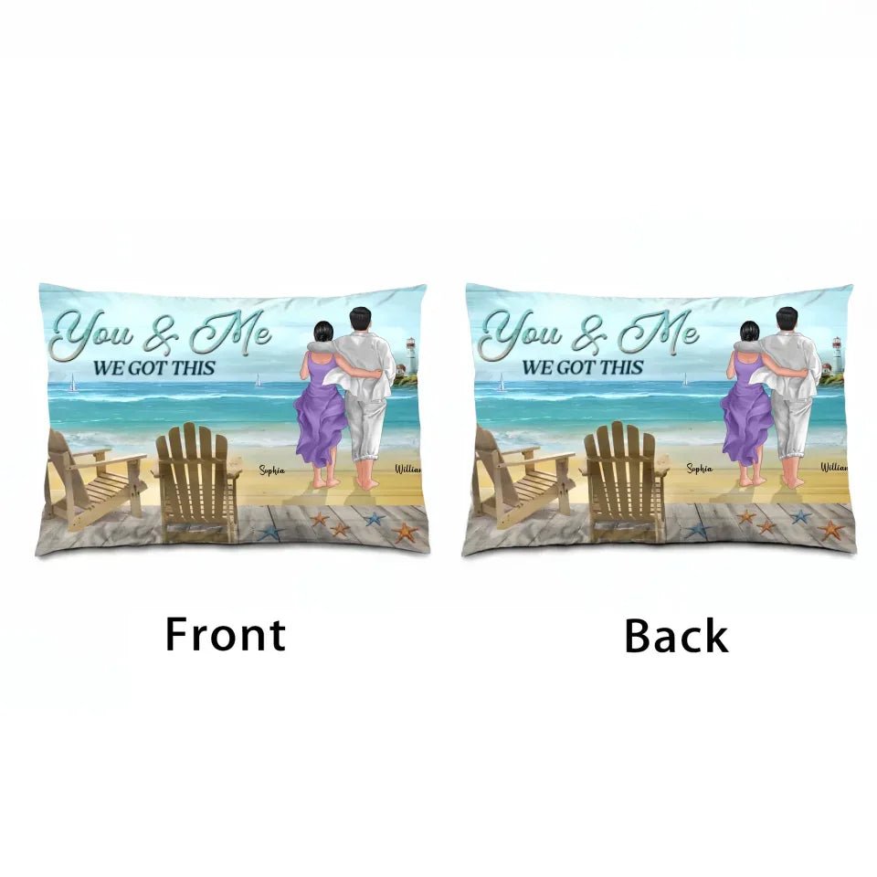 You & Me We Got This Back View Couple Walking On The Beach Personalized Horizontal Pillow 708035 - B - DiyGiftly
