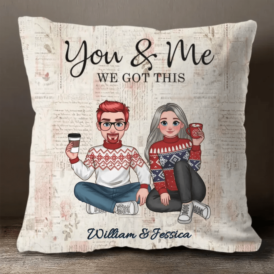 You & Me We Got This - Personalized Couple Square Pillow 740532 - DiyGiftly