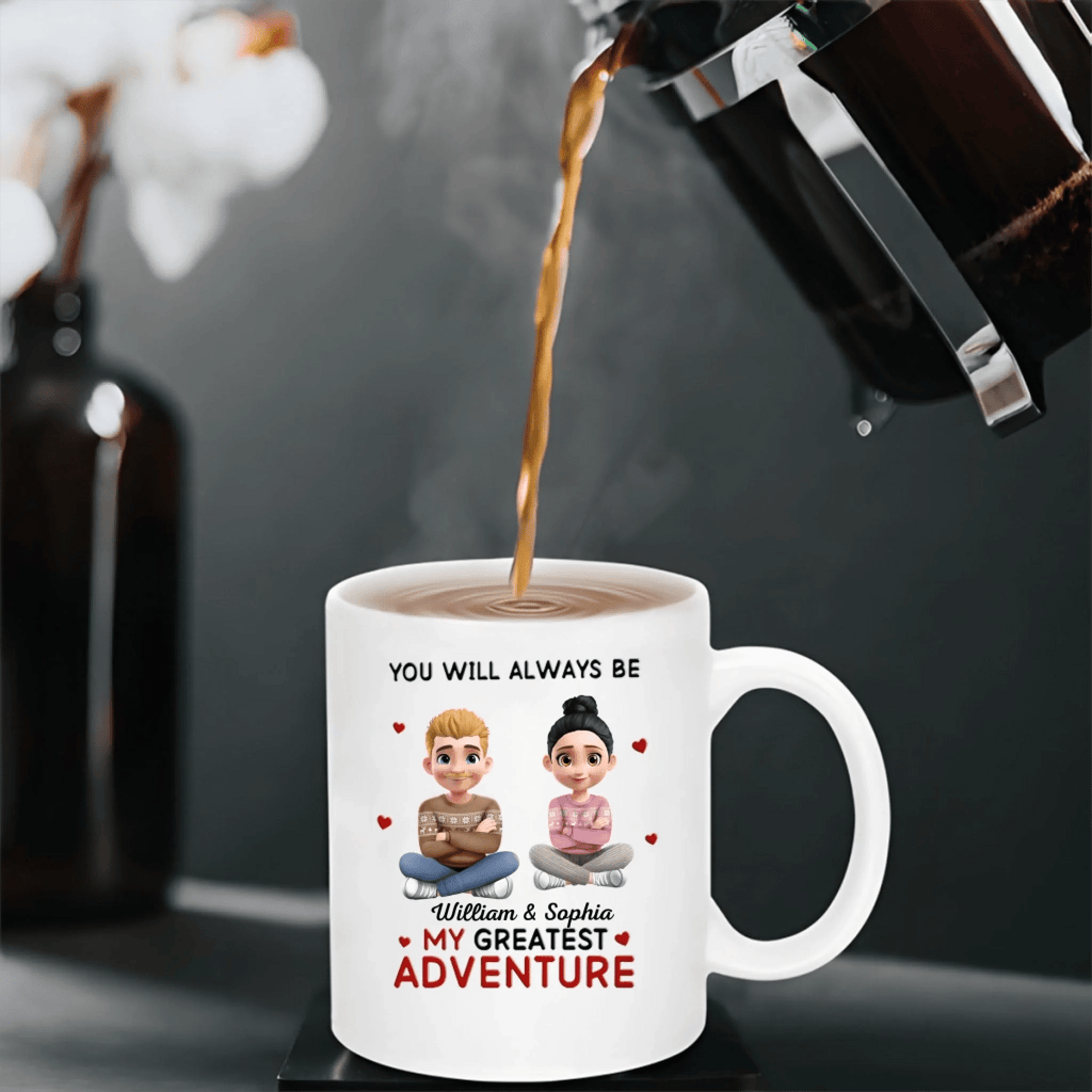 You Will Always Be My Greatest Adventure – Personalized Mug with Custom Names, Romantic Couple Coffee Cup, Unique Anniversary Gift for Husband, Wife, Boyfriend or Girlfriend, Valentine’s Day & Wedding Gift Idea, Custom Love Quote Mug for Couples 1057770 - DiyGiftly