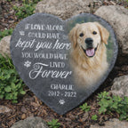 You Would Have Lived Forever Memorial Stone Personalized Dog Tribute Slate Plaque Loss of Dog Gift for Garden or Home