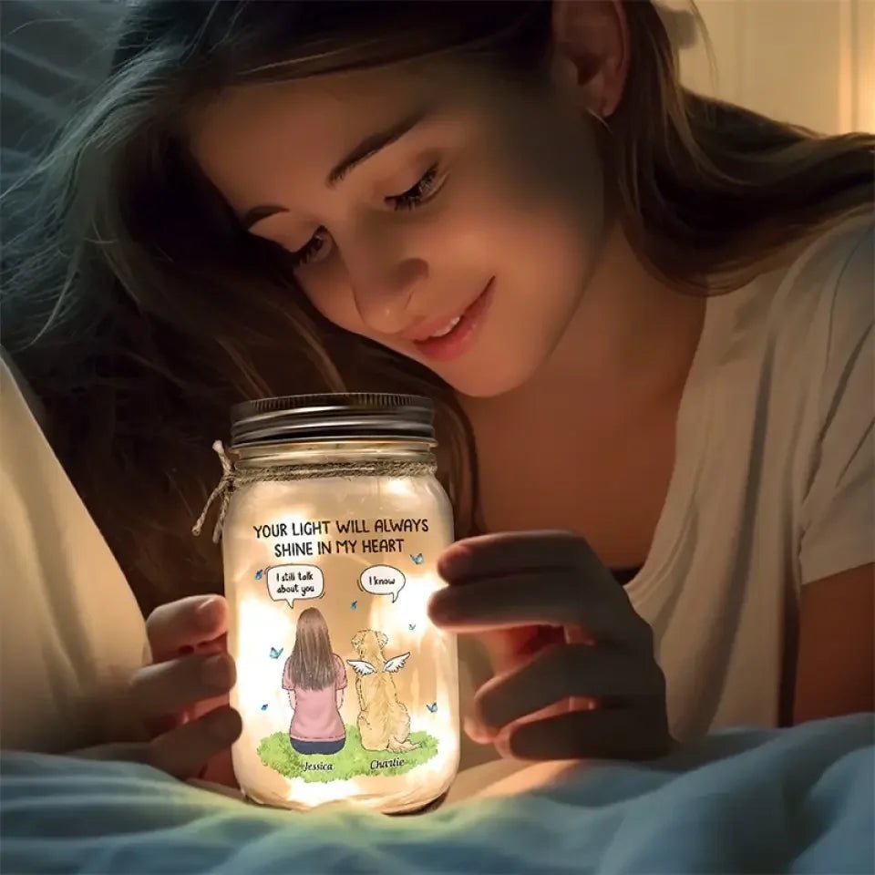 Your Light Will Always Shine In My Heart - Memorial Personalized Custom Mason Jar Light - Sympathy Gift For Pet Owners, Pet Lovers 661428 - DiyGiftly