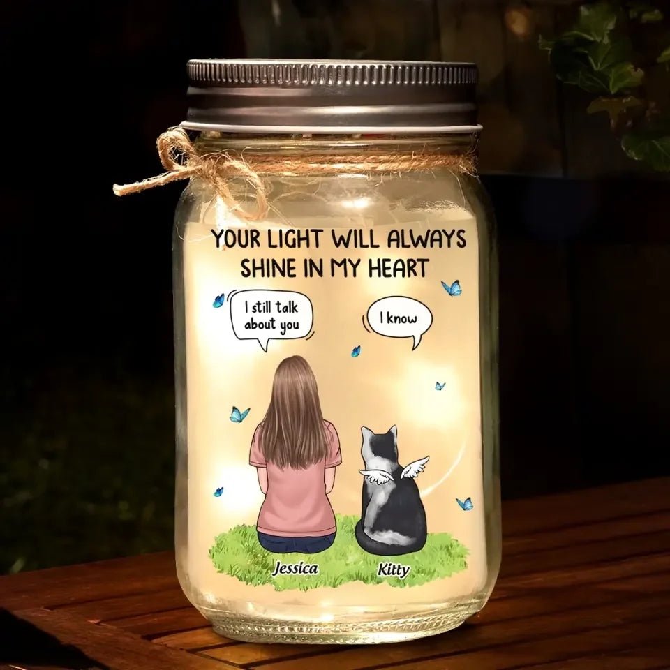 Your Light Will Always Shine In My Heart - Memorial Personalized Custom Mason Jar Light - Sympathy Gift For Pet Owners, Pet Lovers 661428 - DiyGiftly